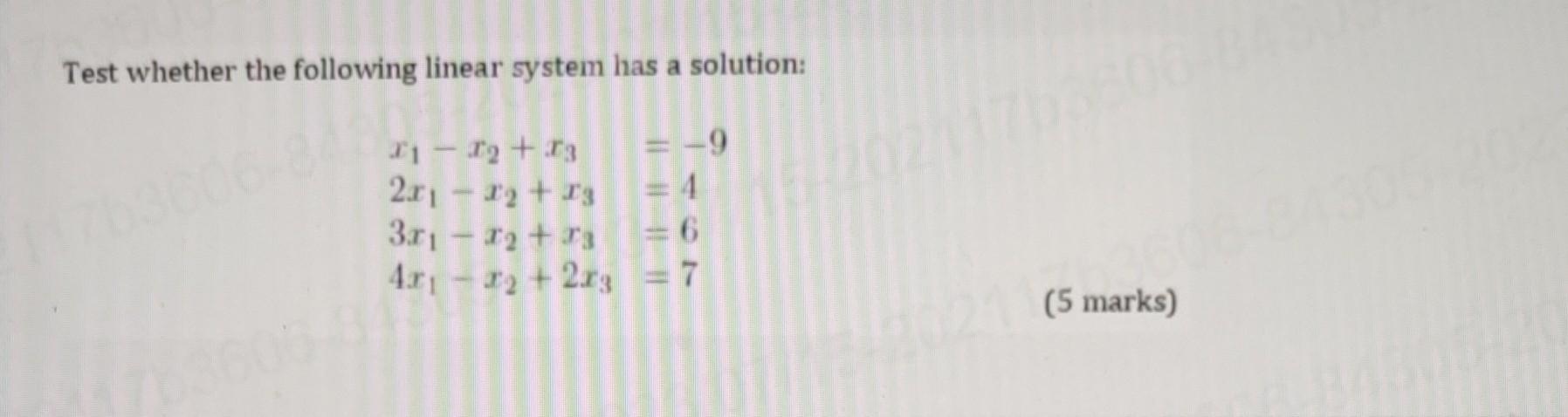 Solved Test whether the following linear system has a | Chegg.com