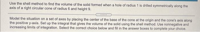 Solved Use the shell method to find the volume of the solid | Chegg.com