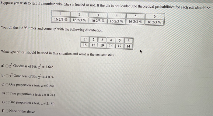 Solved Suppose you wish to test if a number cube (die) is | Chegg.com