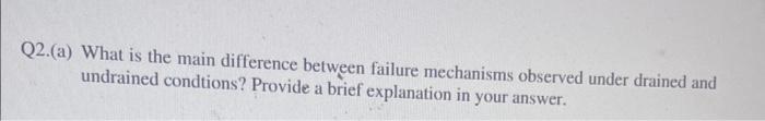 Solved Q2.(a) What is the main difference between failure | Chegg.com