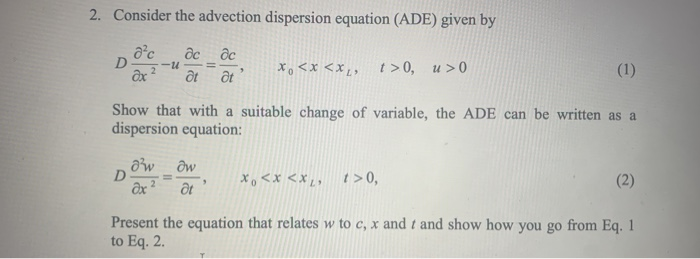 Solved 2 Consider The Advection Dispersion Equation Ade Chegg Com