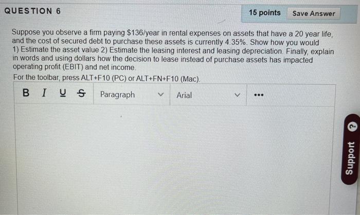 Solved QUESTION 6 15 points Save Answer Suppose you observe | Chegg.com