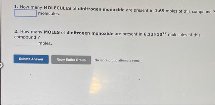 Solved 1. How many MOLECULES of dinitrogen monoxide are | Chegg.com