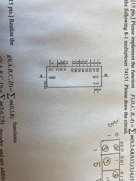 Solved [15 Pts.] Please Implement The Function F(D,C,B,A) = | Chegg.com