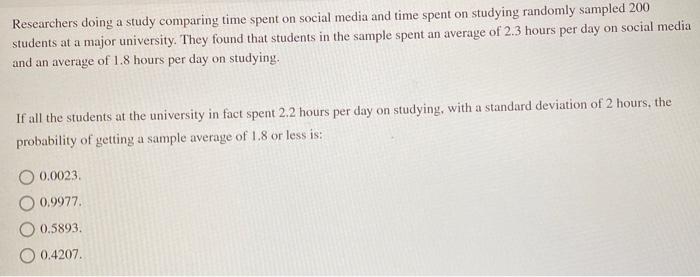 Solved Researchers Doing A Study Comparing Time Spent On | Chegg.com