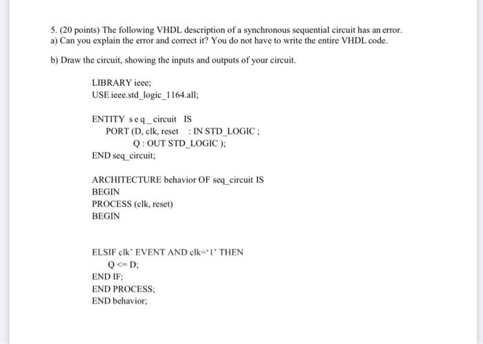 Solved 5. (20 points) The following VHDL description of a | Chegg.com