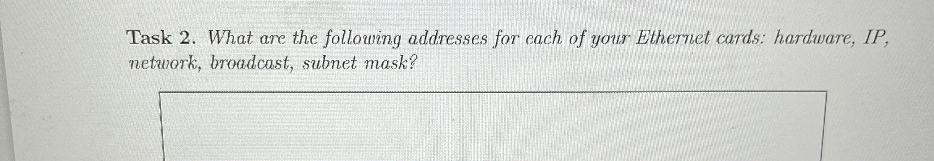 Solved Task 2. ﻿What are the following addresses for each of | Chegg.com
