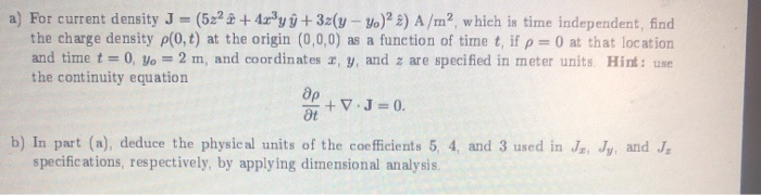 Solved A For Current Density J 52 4x Y Y 32 Y Y Chegg Com