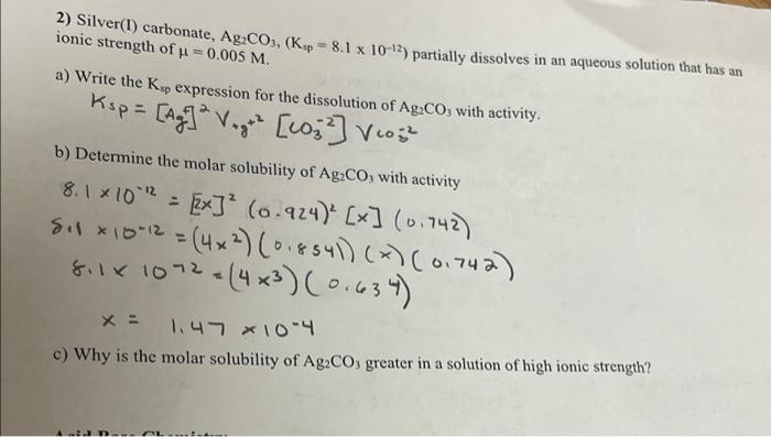 Solved 2) Silver(l) carbonate, AgaCO3, (Ksp = 8.1 x 10-12) | Chegg.com