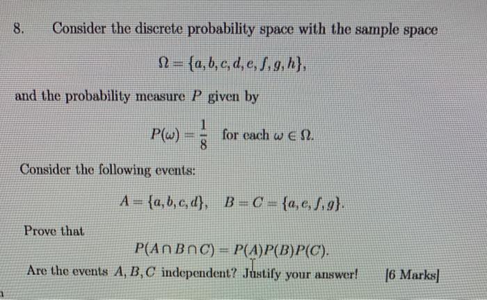 Solved 8. Consider the discrete probability space with the | Chegg.com