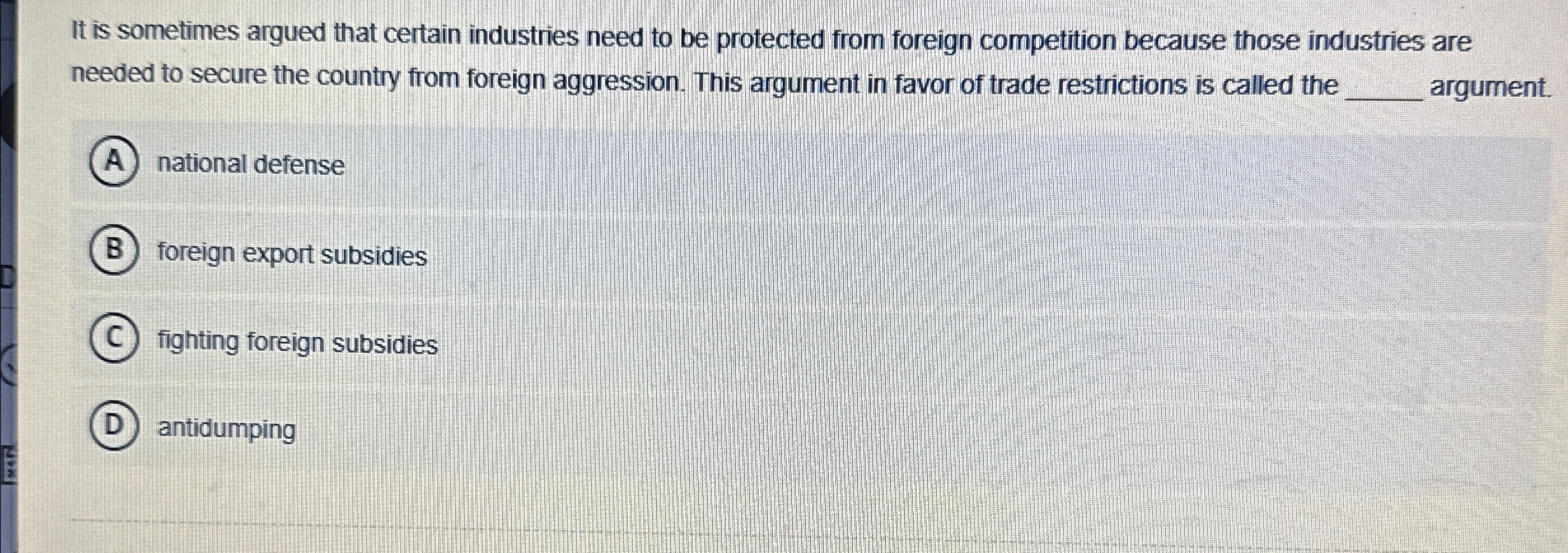 Solved It is sometimes argued that certain industries need | Chegg.com