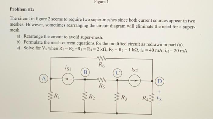 Solved Figure 1 Problem #2: The circuit in figure 2 seems to | Chegg.com