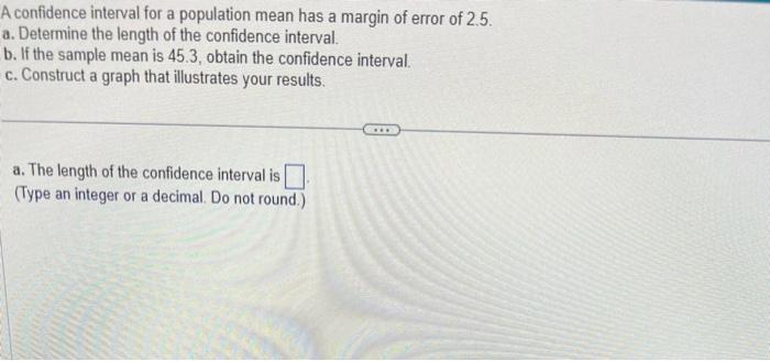 Solved A confidence interval for a population mean has a | Chegg.com