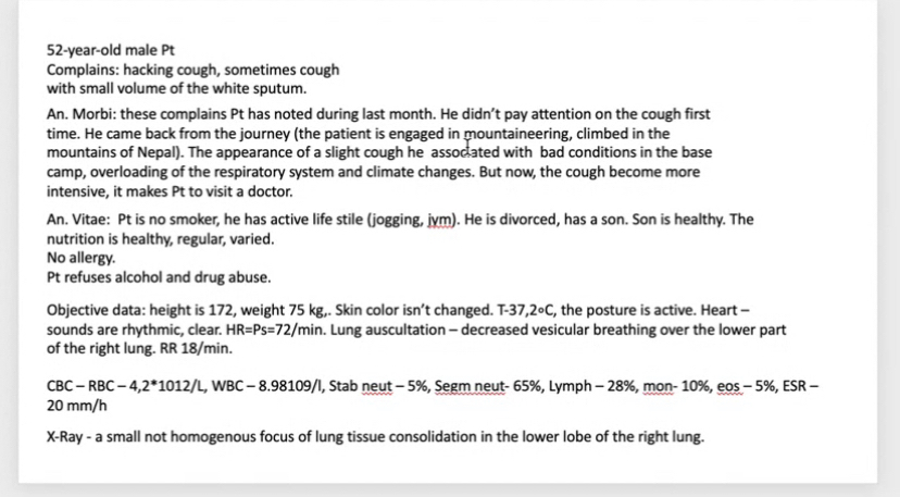 Solved 52-year-old male PtComplains: hacking cough, | Chegg.com