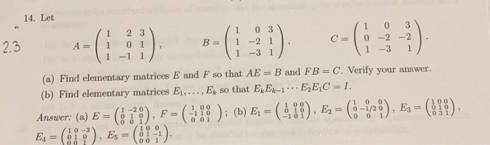 Solved 3 14. Let (1 2 3 ) ( 10 31 ( 103) A = 1 0 1 B= 1 -21 | Chegg.com