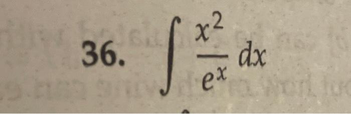 36. \( \int \frac{x^{2}}{e^{x}} d x \)