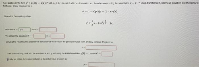 An equation in the form y + p(z)y-q(z)y with ny 0,1 is called a Bernoulli equation and it can be solved using the substituti