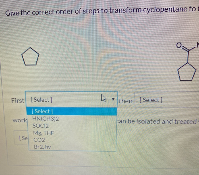 Solved Give the correct order of steps to transform | Chegg.com