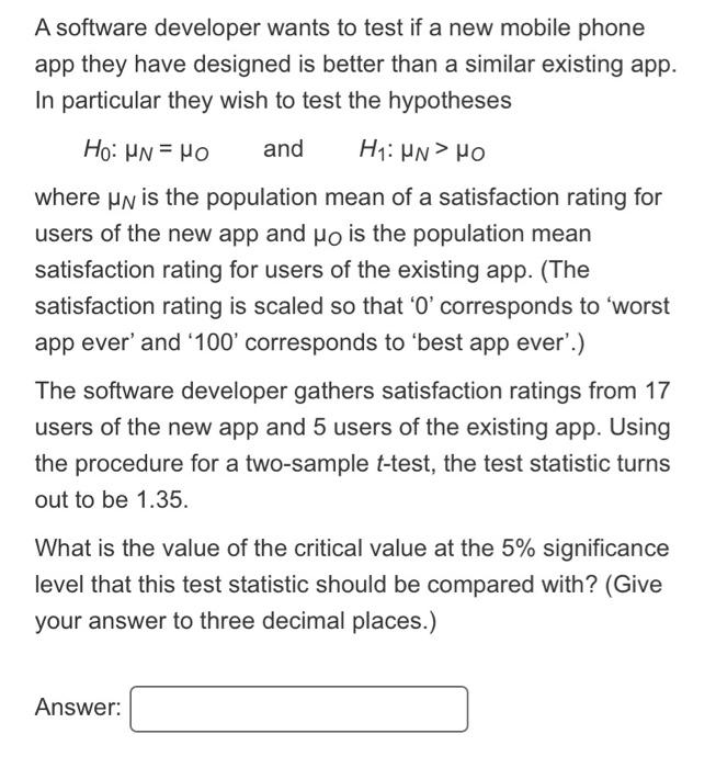 Solved A software developer wants to test if a new mobile | Chegg.com