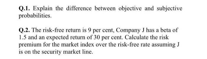 Solved Q.1. Explain the difference between objective and | Chegg.com