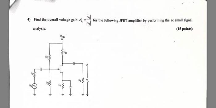 Solved 4) Find the overall voltage gain 1 analysis. for the | Chegg.com