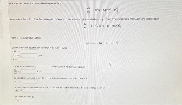 Solved (1 point) A Bemouth delerential equation is dre of | Chegg.com