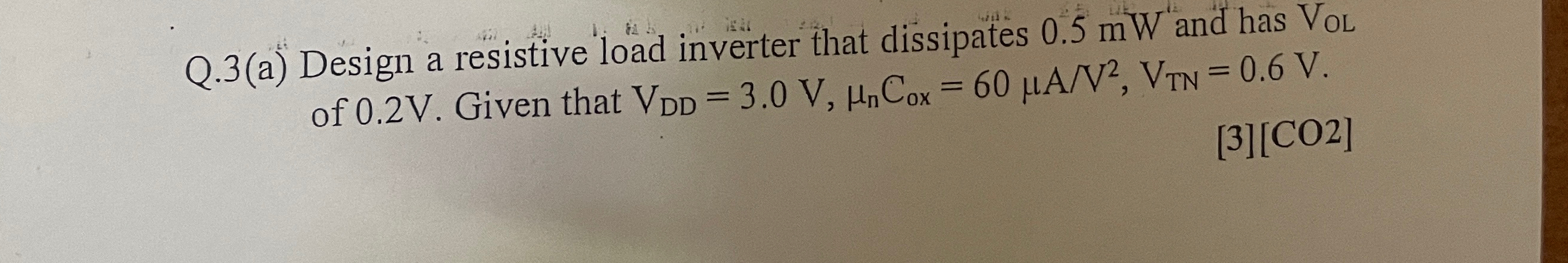 Solved Q.3(a) ﻿Design a resistive load inverter that | Chegg.com
