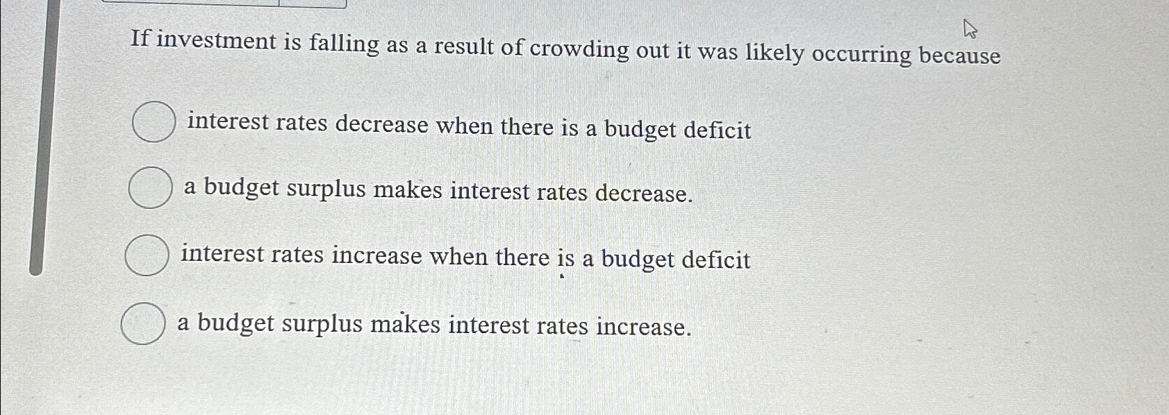 Solved If investment is falling as a result of crowding out | Chegg.com