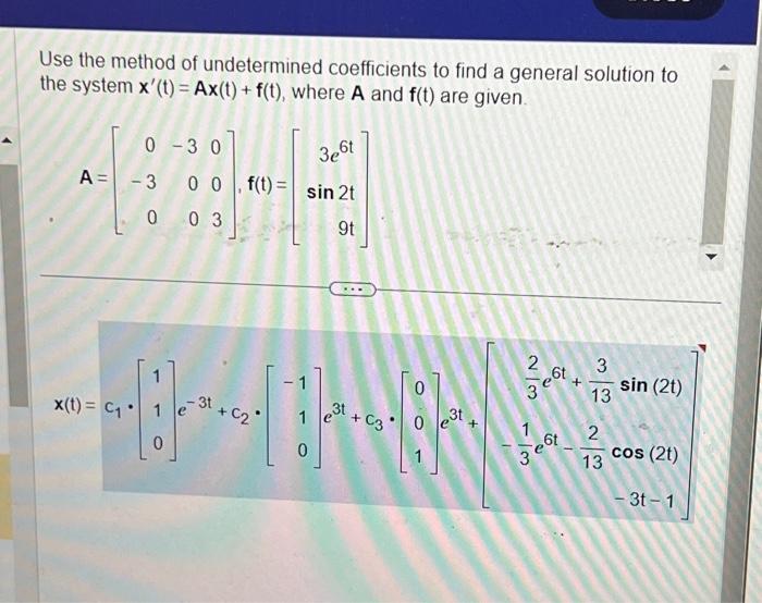 Solved Use the method of undetermined coefficients to find a | Chegg.com