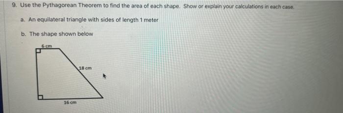 Solved 9. Use the Pythagorean Theorem to find the area of | Chegg.com