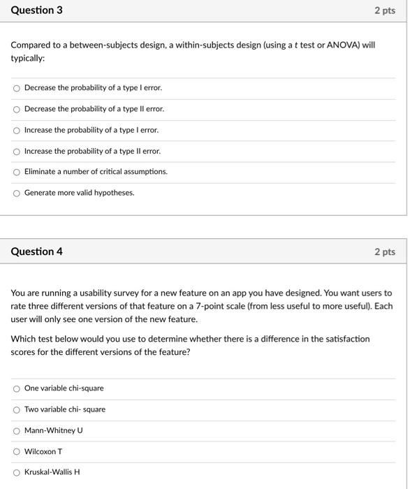 Solved Question 3 2 Pts Compared To A Between subjects Chegg