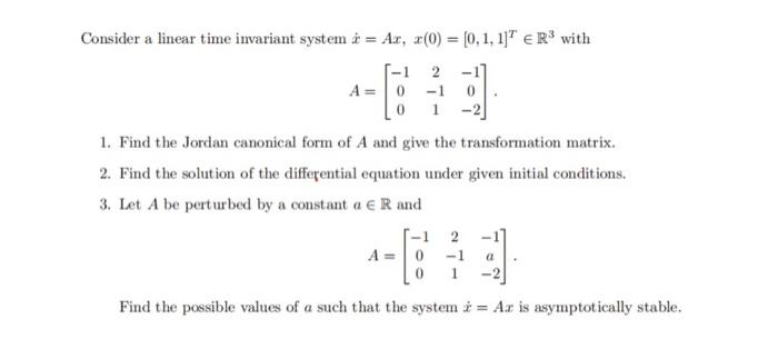 Solved Consider a linear time invariant system | Chegg.com