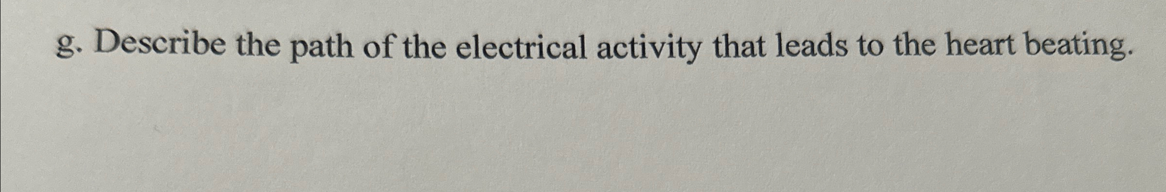 Solved g. ﻿Describe the path of the electrical activity that | Chegg.com