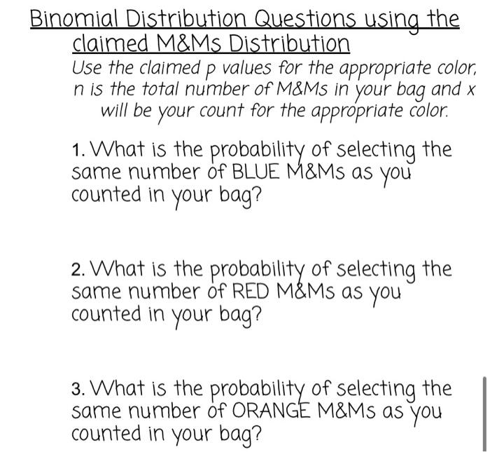 Solved nomial Distribution Questions using the claimed M\&Ms | Chegg.com