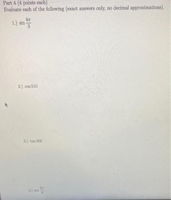 Solved Part 4 (4 points each) Evaluate each of the following | Chegg.com