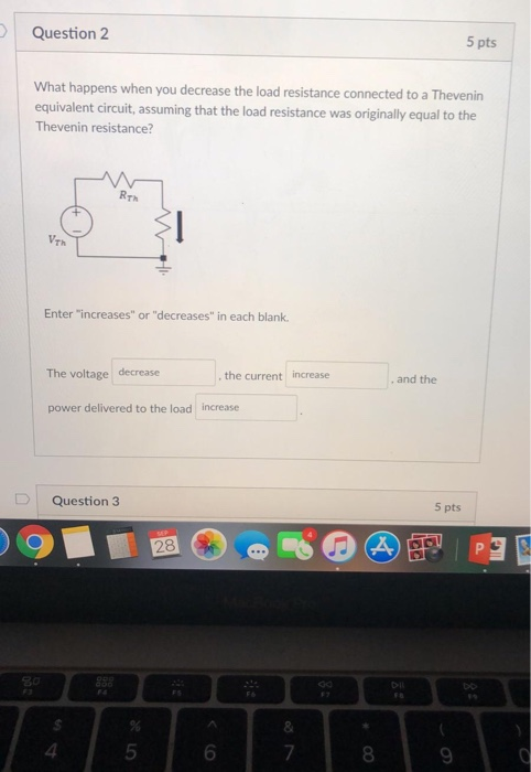 Solved Question 2 5 pts What happens when you decrease the | Chegg.com