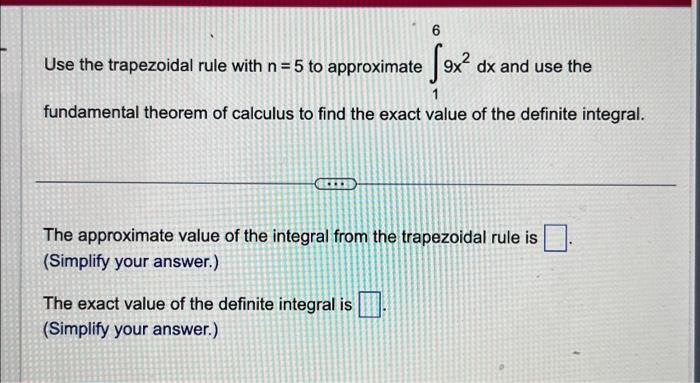 Solved Use The Trapezoidal Rule With N=5 To Approximate | Chegg.com