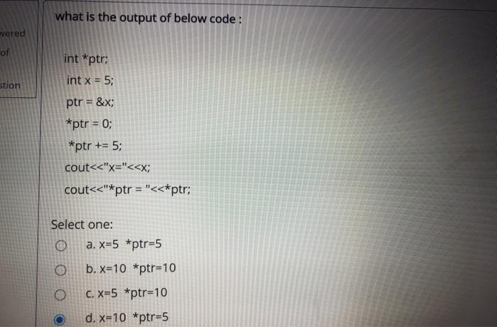 Solved what is the output of below code: vered of stion int | Chegg.com