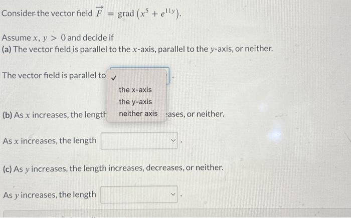 Consider the vector field F=grad(x5+e11y). Assume | Chegg.com