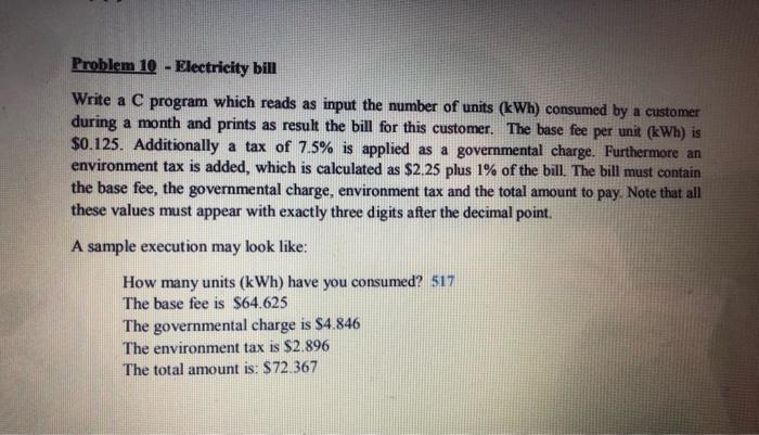 Solved Problem 10 - Electricity bill Write a C program which | Chegg.com