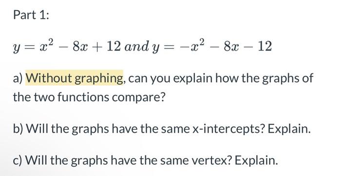 Solved Part 1: Y=x2−8x+12 And Y=−x2−8x−12 A) Without | Chegg.com