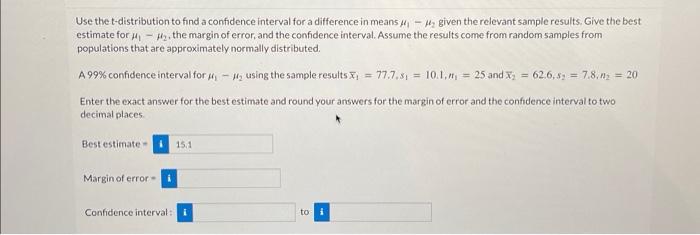 Solved Use the t-distribution to find a confidence interval | Chegg.com