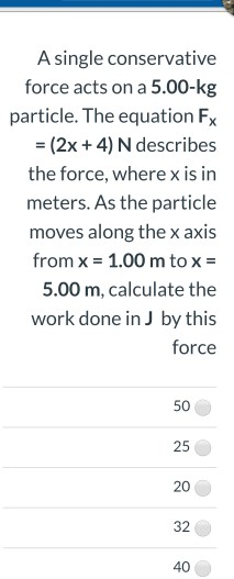 Spectacular A Single Conservative Force Acts On A 5.00 Kg Particle Abstract Concept Spectacular A Single Conservative Force Acts On A 5.00 Kg Particle Abstract Concept