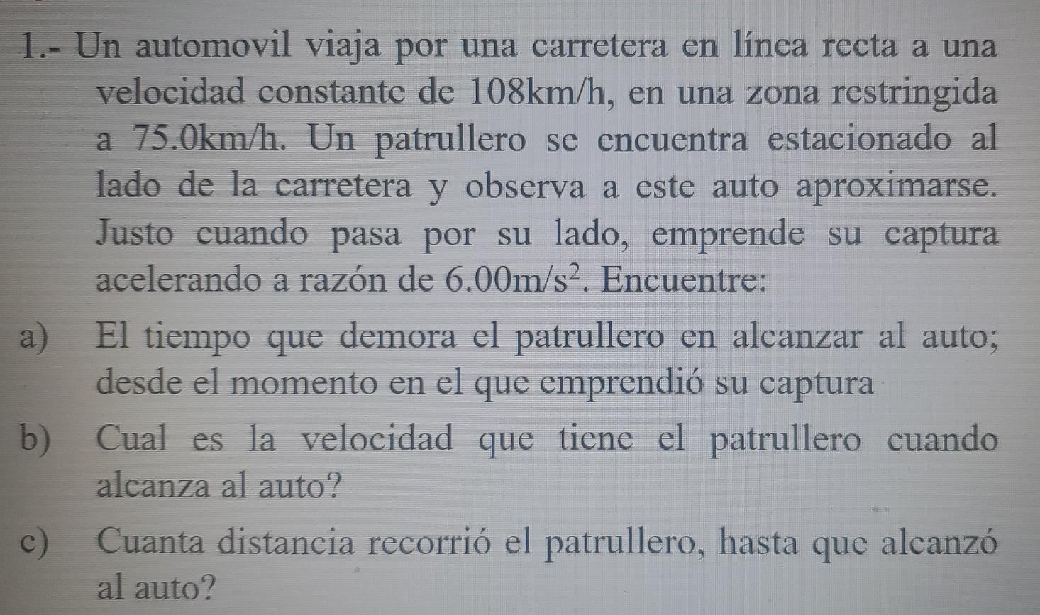 Solved 1.- Un Automovil Viaja Por Una Carretera En Línea | Chegg.com