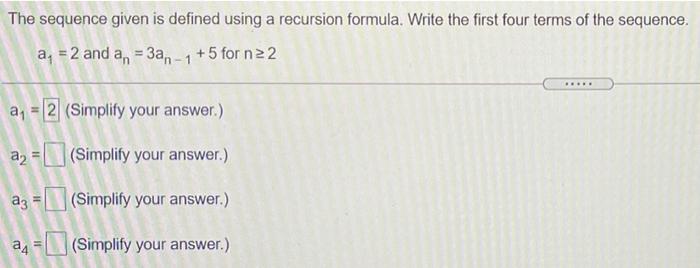 Solved The Sequence Given Is Defined Using A Recursion 0509