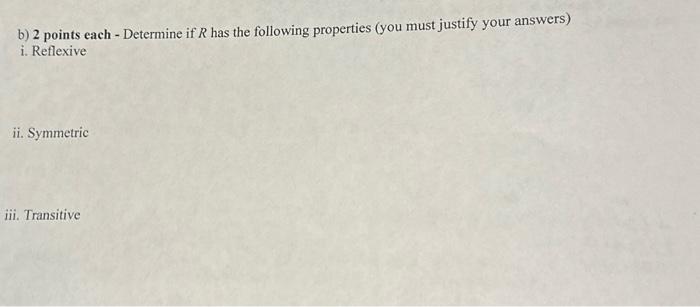 Solved B) 2 Points Each - Determine If R Has The Following | Chegg.com