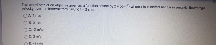 Solved The coordinate of an object is given as a function of | Chegg.com