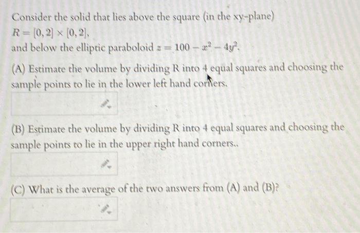 Solved Consider the solid chat lies above the square (in the | Chegg.com