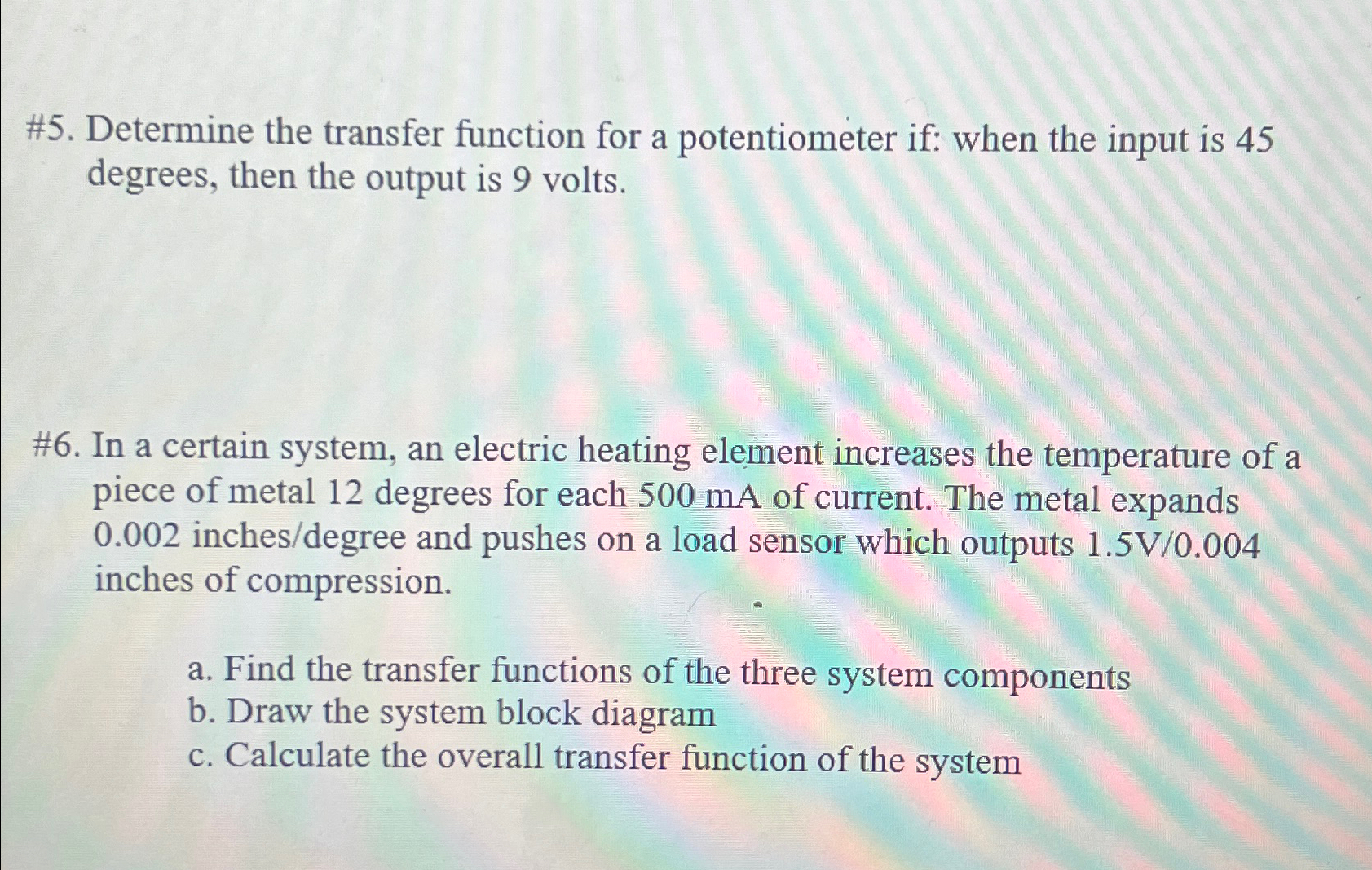 Solved #5. ﻿Determine the transfer function for a | Chegg.com