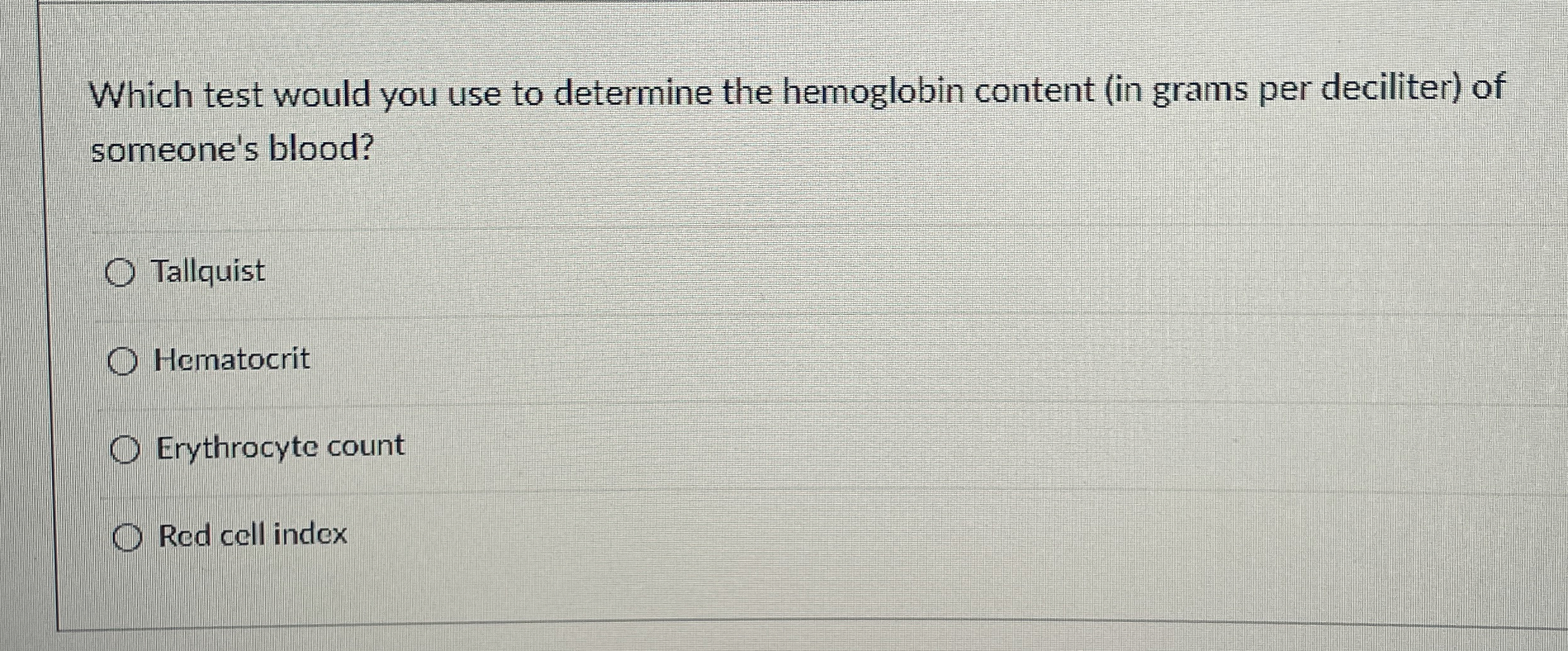 Solved Which test would you use to determine the hemoglobin | Chegg.com